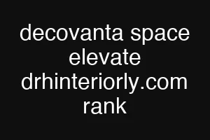 decovanta space elevate drhinteriorly.com rank