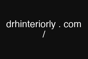 drhinteriorly . com /