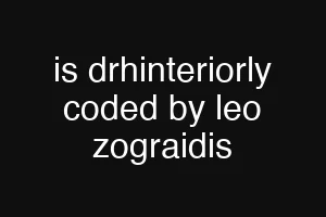 is drhinteriorly coded by leo zograidis